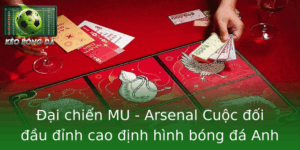 Đại chiến MU - Arsenal: Trận cầu tâm điểm vòng 1 Premier 9 Ai Chien Mu Arsenal Cuoc Oi Au Inh Cao Inh Hinh Bong A Anh