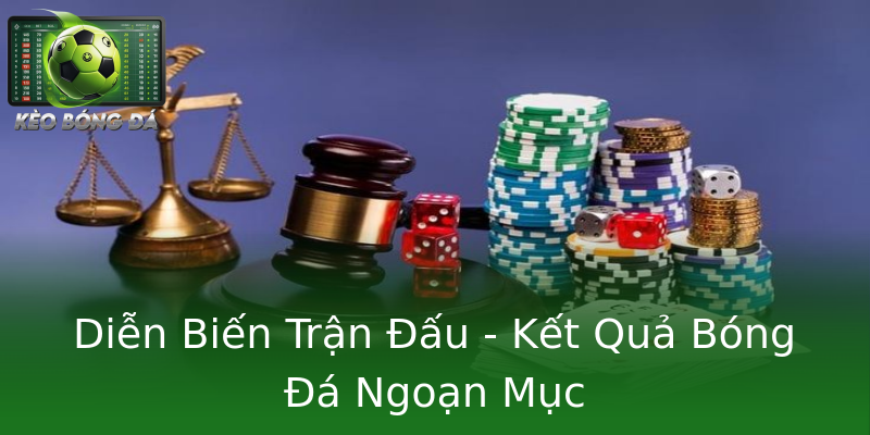 Diễn Biến Trận Đấu - Kết Quả Bóng Đá Ngoạn Mục Diễn Biến Trận Đấu - Kết Quả Bóng Đá Ngoạn Mục