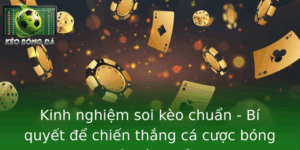 Kinh Nghiệm Soi Kèo Chuẩn - Bí Quyết Chiến Thắng Hiệu Quả 1 Kinh Nghiem Soi Keo Chuan Bi Quyet E Chien Thang Ca Cuoc Bong A Hieu Qua