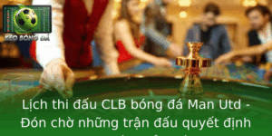 Lịch thi đấu CLB bóng đá Man Utd 2025-2026: Kết Quả Mới Nhất 3 Lich Thi Au Clb Bong A Man Utd On Cho Nhung Tran Au Quyet Inh Cho Mua Giai Moi 1