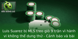 Luis Suarez bị MLS treo giò 9 trận vì hành vi không thể dung thứ - Cảnh báo và bài học cho giới thể thao chuyên nghiệp 6 Luis Suarez Bi Mls Treo Gio 9 Tran Vi Hanh Vi Khong The Dung Thu Canh Bao Va Bai Hoc Cho Gioi The Th 6